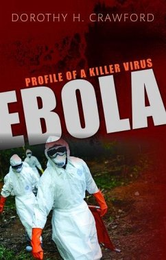 Ebola - Crawford, Dorothy H. (Emeritus professor of medical microbiology, Un