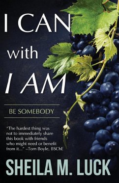 I Can With I AM - Luck, Sheila M.