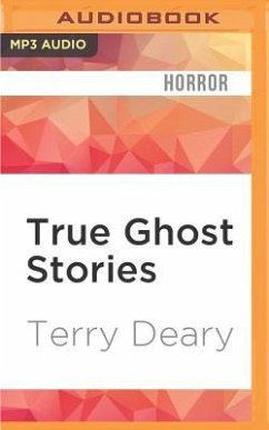 TRUE GHOST STORIES M - Deary, Terry