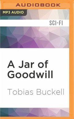 JAR OF GOODWILL M - Buckell, Tobias