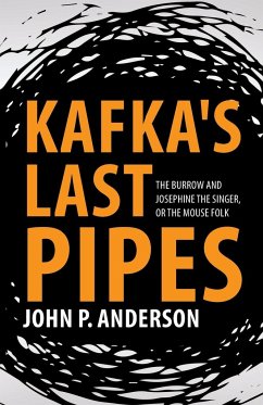 Kafka's Last Pipes - Anderson, John P.