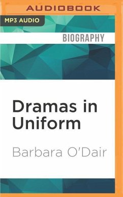 Dramas in Uniform - O'Dair, Barbara