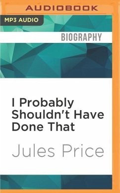 I PROBABLY SHOULDNT HAVE DON M - Price, Jules