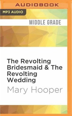 The Revolting Bridesmaid & the Revolting Wedding - Hooper, Mary