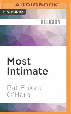 Most Intimate: A Zen Approach to Life's Challenges - O'Hara, Pat Enkyo