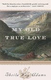My Old True Love My Old True Love