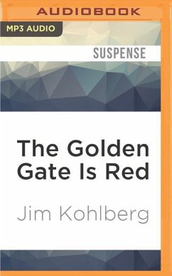 The Golden Gate Is Red - Kohlberg, Jim