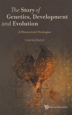 The Story of Genetics, Development and Evolution