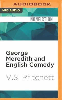 George Meredith and English Comedy - Pritchett, V. S.