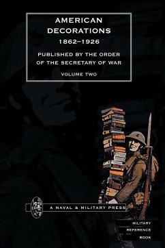 AMERICAN DECORATIONS (1862 -1926) Volume Two