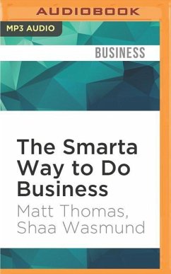 The Smarta Way to Do Business - Thomas, Matt; Wasmund, Shaa