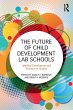 The Future of Child Development Lab... - Bild 1