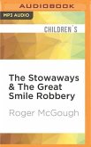 The Stowaways & the Great Smile Robbery