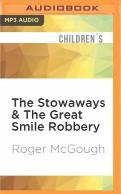 The Stowaways & the Great Smile Robbery - McGough, Roger