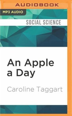 An Apple a Day: Old-Fashioned Proverbs and Why They Still Work - Taggart, Caroline