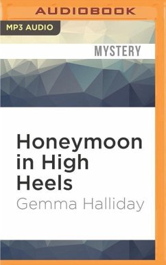 Honeymoon in High Heels: A High Heels Mysteries Novella - Halliday, Gemma