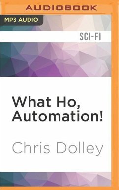 What Ho, Automation! - Dolley, Chris