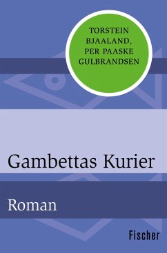 Gambettas Kurier (eBook, ePUB) - Bjaaland, Torstein; Gulbrandsen, Per Paaske