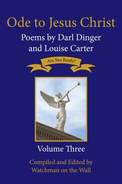 Cover Ode to Jesus Christ: Poems by Darl Dinger and Louise Carter (eBook, ePUB)