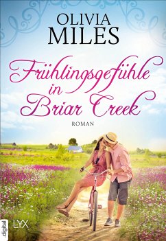 Frühlingsgefühle in Briar Creek / Briar Creek Bd.4 (eBook, ePUB) - Miles, Olivia