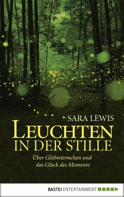 Leuchten in der Stille (eBook, ePUB) - Lewis, Sara