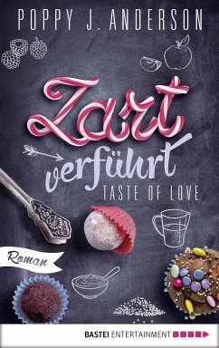 Zart verführt / Taste of Love Bd.3 (eBook, ePUB) - Anderson, Poppy J.