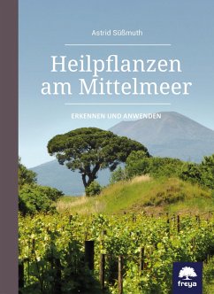 Heilpflanzen am Mittelmeer - Süßmuth, Astrid