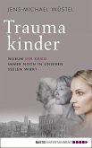 Traumakinder (eBook, ePUB)