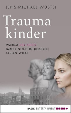Traumakinder (eBook, ePUB) - Wüstel, Jens-Michael