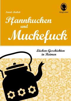 Pfannkuchen und Muckefuck - Mallek, Natali