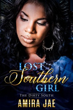 Cover Lost Southern Girl- The Dirty South (Shattered Pieces, #1) (eBook, ePUB)