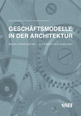 Geschäftsmodelle in der Architektur