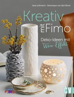 Kreativ mit FIMO® - Borre, Veronique van den;van den Borre, Veronique