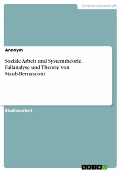 Soziale Arbeit und Systemtheorie. Fallanalyse und Theorie von Staub-Bernasconi (eBook, PDF)