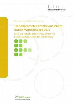 Trendbarometer Kreativwirtschaft Baden-Württemberg 2015 (eBook, PDF) - Engstler, Martin; Mörgenthaler, Lutz; Nohr, Holger