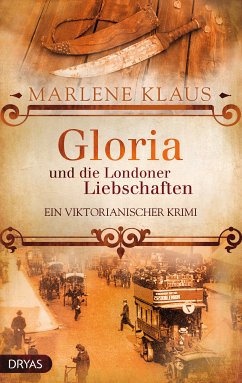 Gloria und die Londoner Liebschaften (eBook, ePUB) - Klaus, Marlene