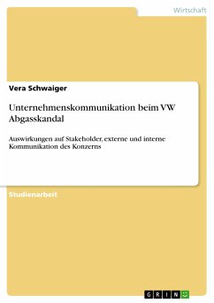 Unternehmenskommunikation beim VW Abgasskandal (eBook, PDF) - Schwaiger, Vera