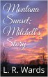 Montana Sunset; Mitchell's Story... - Bild 1