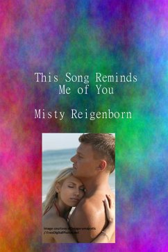 This Song Reminds Me of You (eBook, ePUB) - Reigenborn, Misty