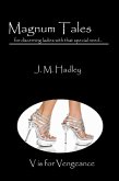 Magnum Tales ~ V is for Vengeance (eBook, ePUB) Magnum Tales ~ V is for Vengeance (eBook, ePUB)