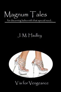 Magnum Tales ~ V is for Vengeance (eBook, ePUB) - Hadley, J. M.