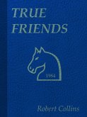 True Friends (eBook, ePUB) True Friends (eBook, ePUB)