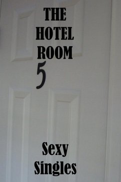 The Hotel Room. (eBook, ePUB) - Singles, Sexy