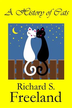 A History of Cats (eBook, ePUB) - Freeland, Richard