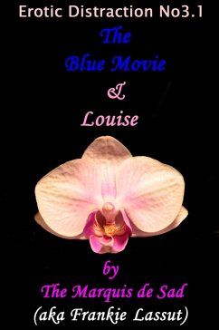 Cover Erotic Distraction No3.1 The Blue Movie & Louise (Erotic Distractions, #3) (eBook, ePUB)