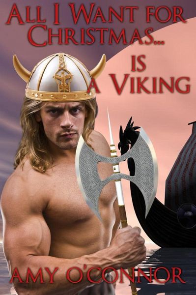 All I Want for Christmas is a...Viking (eBook, ePUB)