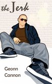 The Jerk: An erotic tale of self-love (eBook, ePUB) The Jerk: An erotic tale of self-love (eBook, ePUB)