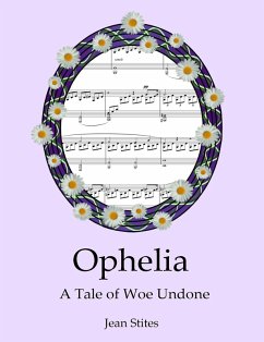 Cover Ophelia: A Tale of Woe Undone (eBook, ePUB)