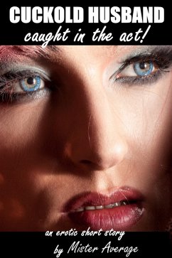 Cover Cuckold Husband - Caught in the Act! (eBook, ePUB)