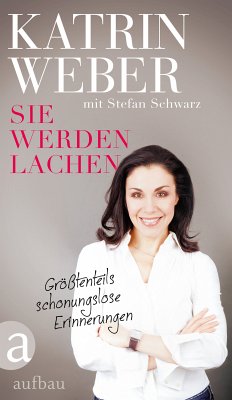 Sie werden lachen (eBook, ePUB) - Weber, Katrin